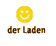 Der Laden